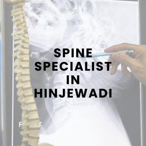 Spine Specialist in Hinjewadi